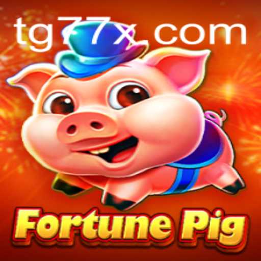 Unveiling the Exciting World of FortunePig: A Journey into the Game TG77