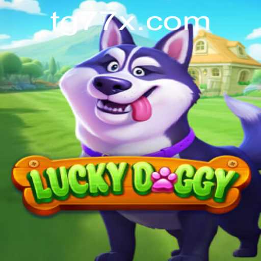 LuckyDoggy: An Exciting Adventure with TG77