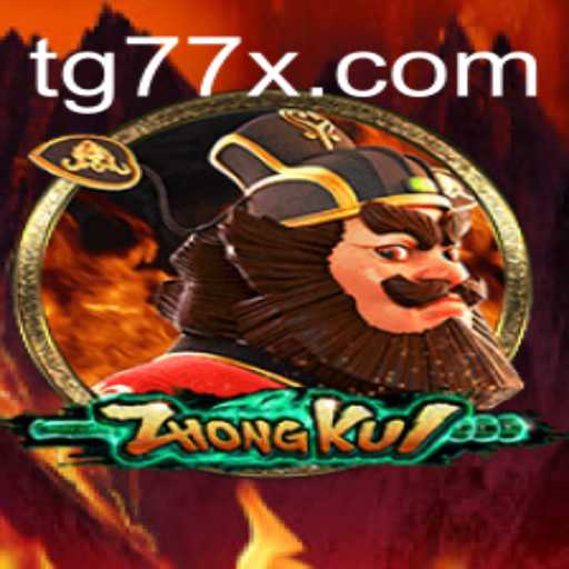 ZhongKui: Unveiling the Enchanting World of TG77